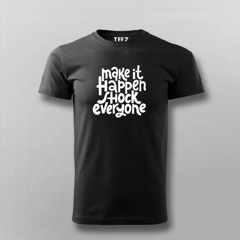 make it happen shirt