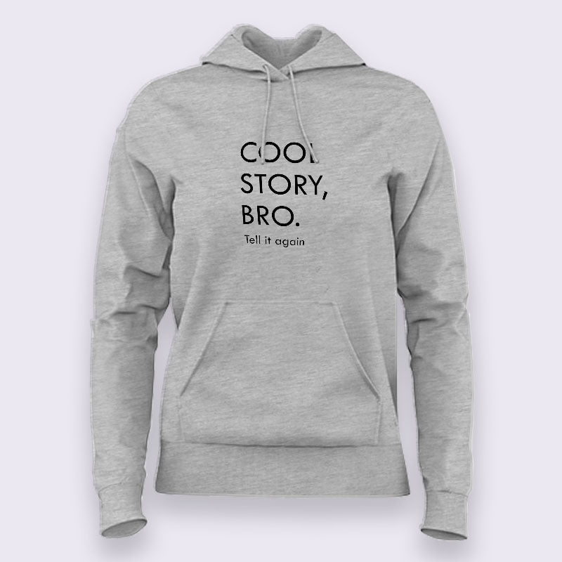 Cool story 2025 bro hoodie