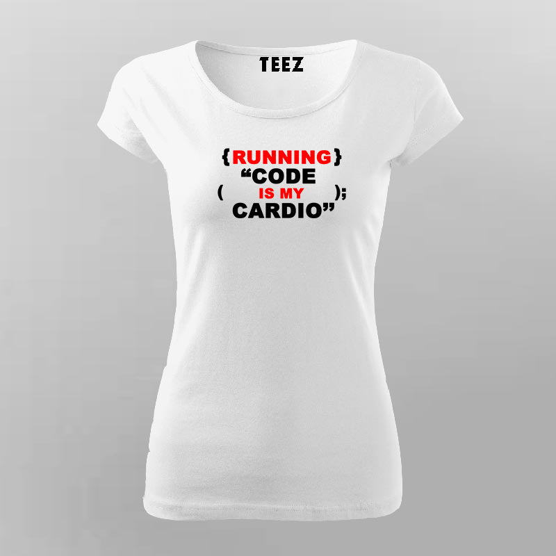 Running Code Is My Cardio T Shirt For Women