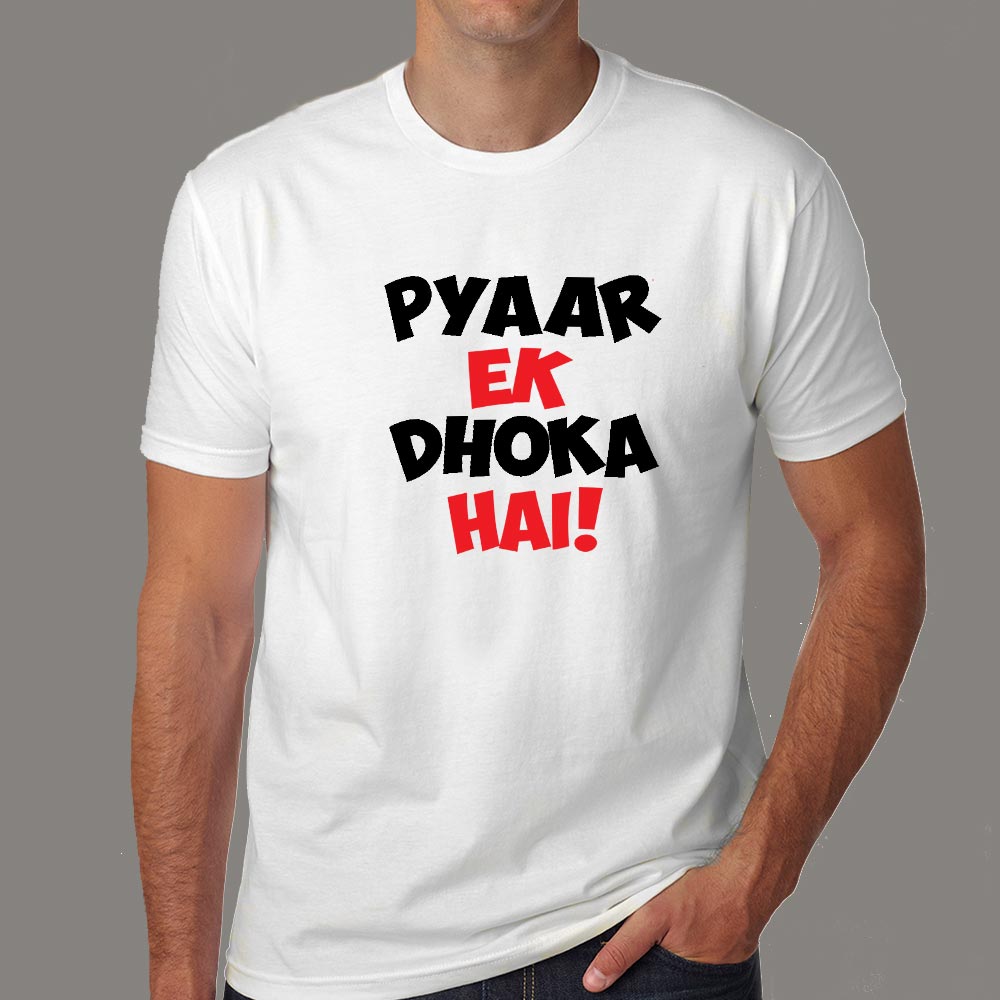 pyar ek dhoka hai t shirt flipkart