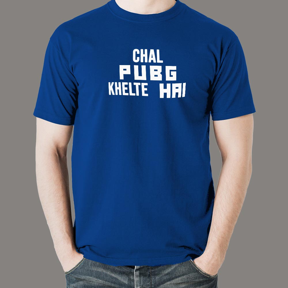 chal pubg khelte t shirt