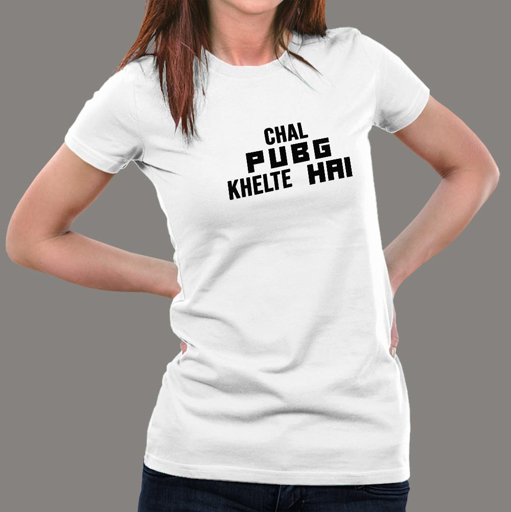 chal pubg khelte t shirt