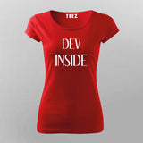 Dev Inside Cool Programming  T-Shirt For Women