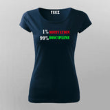 1% Motivation vs 99% Discipline T-Shirt For Women