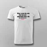 When I Wrote This Code Only God And I Understood Funny Programming T-shirt For Men