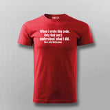 When I Wrote This Code Only God And I Understood Funny Programming T-shirt For Men