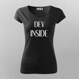 Dev Inside Cool Programming  T-Shirt For Women