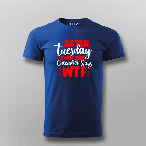 Post-Tuesday Blues: Weekly Calendar Humor Tee