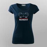 Buy Always Consider This Moment Funny Science Techie Engineer Tshirt for Women