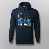 And That's How Computers Are Made Hoodie - Funny Geek Wear by Teez