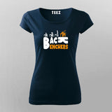 Back Bencher Women Tee - Celebrate the Rebel Spirit by Teez