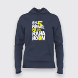 Bas 5 Minutes Me AA Raha Hoon Women Hoodie - Funny Desi Wear by Teez