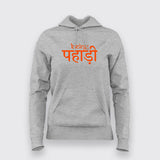 Being pahadi Hoodies For Women