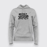 Bhayankar Aalsi Women's Hoodie - Embrace the Laziness by Teez