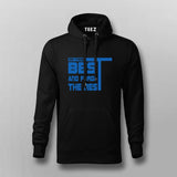 Do Your Best and Forget the Rest Hoodie For Men – Gym Motivation