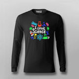 I Love Science - Fun STEM Enthusiast T-shirt For Men