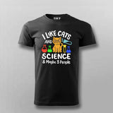 I Like Cats, Science & Maybe 3 People T-Shirt For Men