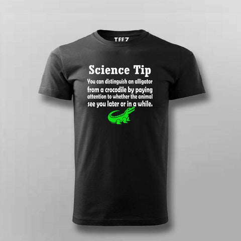 Science Tip Alligator T-Shirt For Men - Fun Learning Apparel