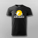 You Are Offline" T-Shirt  For Men – Classic No Internet Fun