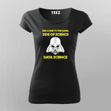 Dark Side of Science T-Shirt For Women | Funny Data Science