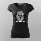 It’s in My DNA - Motorcycle Rider T-Shirt For Women