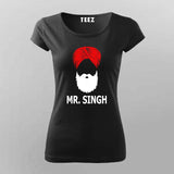 Mr. Singh T-Shirt For Women - Celebrate Punjabi Pride