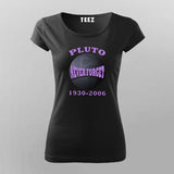 Pluto Never Forget Honoring the Lost Planet T-Shirt – For Women