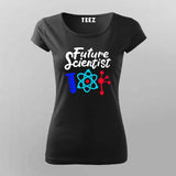 Future Scientist Science T-Shirt For Women – Inspiring Young Minds