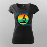 Enjoy the Little Things Science T-Shirt For Women