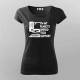 "I'm My Family's Unpaid Tech Support" T-Shirt For Women- Tech Humor