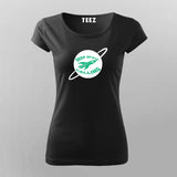 Deep Space Calling T-Shirt for Women- Explore the Cosmos in Style