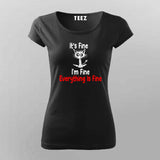 Funny Everything Is Fine T-Shirt For Women – Sarcastic Humor