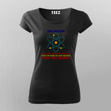 You Matter Until You Energy Women Science T-Shirt