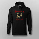 Believe in Allah and Hard Work Hoodie for Men