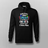 Some People Only Dream Science – Fun Science Lover Hoodie For Men