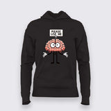 Please Use Me Hoodie For Women - Funny Brain & Smart Humor