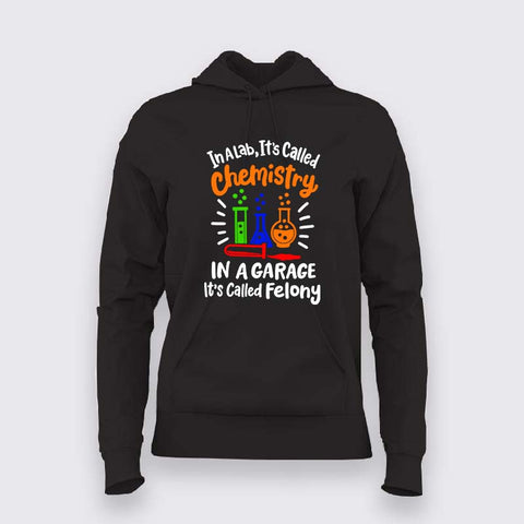 Chemistry Lover Hoodie For Women - Funny Science Lab