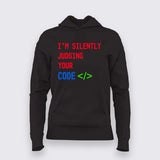 I'm Silently Judging Your Code T-Shirt For Women - Funny Programmer