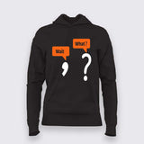 Wait… What? Funny Reaction Hoodie for Women