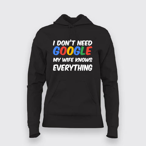 I don't need google Black Hoodie For women