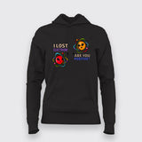 I Lost an Electron Are You Positive? Hoodie –  For Women