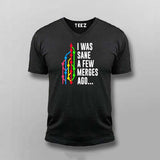 I Was Sane a Few Merges Ago T-Shirt For Men – Funny Developer