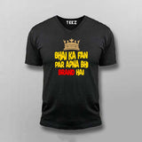 Bhai Ka Fan T-Shirt For Men - Desi Swag & Attitude