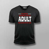 Funny Age T-Shirt For Men– "Mistaken for an Adult"