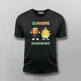 Be Positive No Matter Watt T-Shirt For Men - Fun Science & Engineering