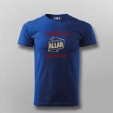 Believe in Allah and Hard Work T-Shirt for Men