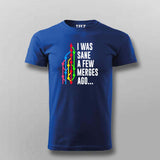 I Was Sane a Few Merges Ago T-Shirt For Men – Funny Developer