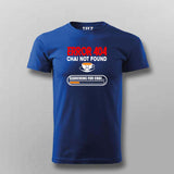 Error 404 Chai Not Found T-Shirt For Men - Funny Tea Lover