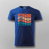 Strong Strong Strong" Gym Motivation T-Shirt For Men