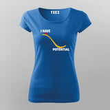 I Have Potential - Physics-Inspired T-Shirt for Women